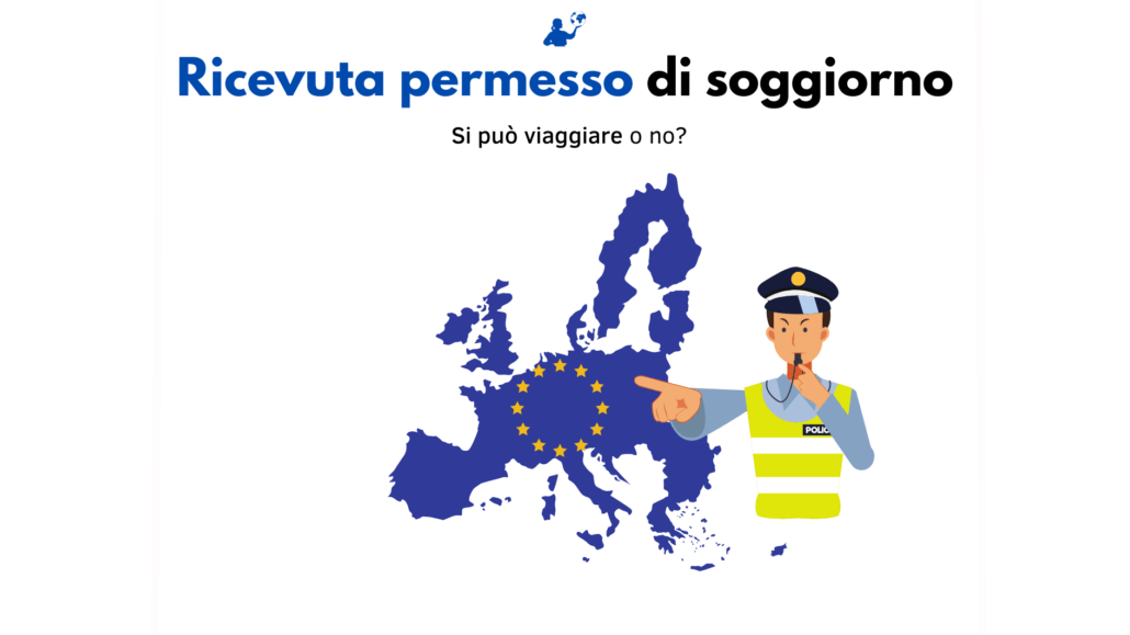 Con Ricevuta Del Permesso Di Soggiorno Posso Viaggiare